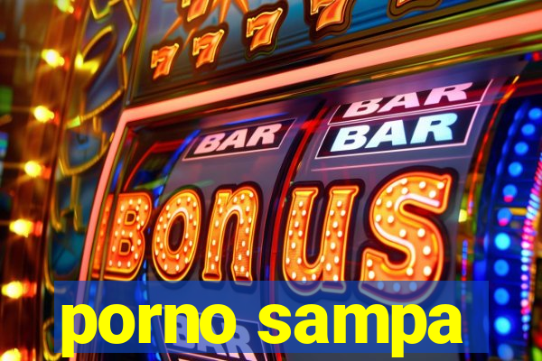 porno sampa